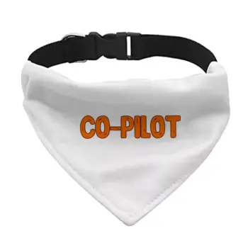 Co Pilot Pet Bandana Collar – Best Print Scarf Collar – Cool Quote Dog Bandana